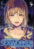 JK Haru is a Sex Worker in Another World GN (2021 Seven Seas Manga) 5-1ST