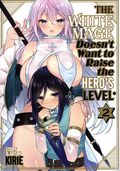 White Mage Doesn't Want to Raise the Hero's Level GN (2024 Seven Seas) 2-1ST