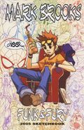 Mark Brooks Funk & Fury (2005 Mark Brooks) Sketchbook 2005