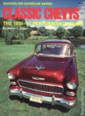 Classic Chevys (1983 Quicksilver Communications) 1955-57