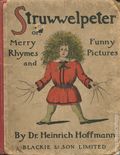 Struwwelpeter or Merry Rhymes and Funny Pictures HC (1903 Blackie & Son) NN