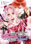 Trapped Former Villainess Wants to Escape from the Sadistic Prince GN (2025 Steamship) 1-1ST
