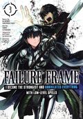 Failure Frame: I Became the Strongest and Annihilated Everything With Low-Level Spells GN (2021 Seven Seas) Manga 3-1ST