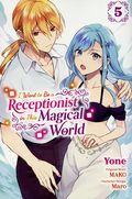 I Want to Be a Receptionist in This Magical World GN (2023 Yen Press) 5-1ST