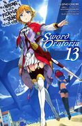 Is It Wrong to Try to Pick Up Girls in a Dungeon? On the Side SC (2016- Yen Press Novel) Sword Oratoria 13-1ST