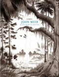 John Muir To the Heart of Solitude HC (2025 NBM) 1-1ST