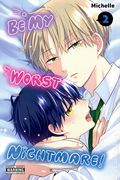 Be My Worst Nightmare! GN (2024 Yen Press) 2-1ST