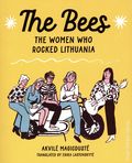 Bees The Women Who Rocked Lithuania TPB (2025 FB) Fantagraphics Underground 1-1ST