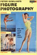 Peter Gowland's Figure Photography SC (1954 Fawcett Publications) Fawcett How To Book Series 250