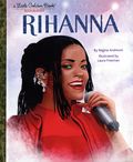 Rihanna HC (2025 Golden Books) A Little Golden Book Biography 1-1ST