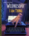 Wednesday I am Thing HC (2025 Golden Books) A Little Golden Book 1-1ST