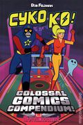 Cyko Ko Colossal Comics Compendium TPB (2025 Rocketship) 1-1ST