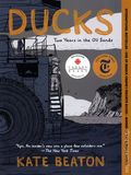 Ducks Two years in the Oil Sands TPB (2025 Drawn and Quarterly) 1-1ST