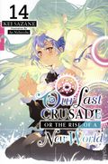 Our Last Crusade or the Rise of a New World SC (2019- Yen On) Light Novel 14-1ST