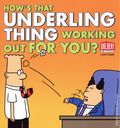 How's that Underling Thing Working Out for You? TPB (2011 AM) A Dilbert Book 1-1ST