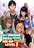 My Unique Skill Makes Me OP Even at Level 1 SC (2023 Kodansha) A Light Novel 8-1ST