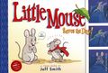 Little Mouse Saves the Day HC (2025 Toon Books) 1-1ST