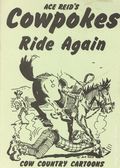 Cowpokes Ride Again (1974 Ace Reid) 4TH