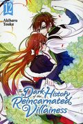 Dark History of the Reincarnated Villainess GN (2021 Yen Press) 12-1ST