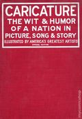 Caricature The Wit and Humor of a Nation in Picture, Song and Story HC (1908 Judge Company) 1B-1ST