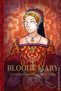 Bloody Mary HC (2025 Andrews McMeel) A Graphic Biography of Mary Tudor 1-1ST
