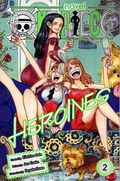 One Piece Heroines GN (2025 Viz) 2-1ST