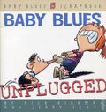 Baby Blues Unplugged TPB (2002 AM) A Baby Blues Scrapbook No. 15 1-1ST