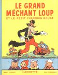 Le Grand Mechant Loup et le Petit Chaperon Rouge (French 1950 Hachette) 1