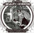 Beauty of Horror Ghouliana's Sanctuary for Monsters SC (2025 IDW) A GOREgeous Storybook to Coloring 1-1ST