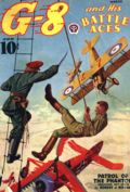 G-8 and His Battle Aces (1933-1944 Popular Publications) Pulp Vol. 14 #2