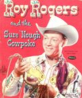 Roy Rogers and the Sure 'Nough Cowpoke (1952 Whitman Publishing Co.) 801:15