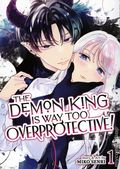 Demon King is Way Too Overprotective GN (2025 Seven Seas) 1-1ST