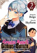 Fed Up With Being the Spoiled Queen's Genius Butler, I Ran Away and Built the World's Strongest Army GN (2024 Kodansha) 2-1ST