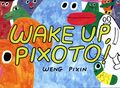 Wake Up Pixoto TPB (2025 Drawn and Quarterly) 1-1ST