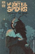 We Don't Kill Spiders Season of the Witch (2025 Midnight Factory Press) 1B