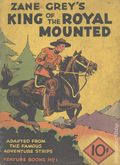 Zane Grey's King of the Royal Mounted Feature Book (1937 David McKay Publishing) 1
