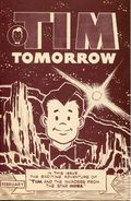 Tim Tomorrow (1951 Tim's Official Store) Feb 1952
