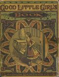 Good Little Girl's Book HC (c.1867 McLoughlin Bros.) NN