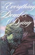 Everything Dead and Dying (2025 Image) 1C