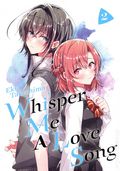 Whisper Me a Love Song GN (2020 Kodansha Comics) 2-REP