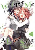 Whisper Me a Love Song GN (2020 Kodansha Comics) 3-1ST