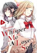 Whisper Me a Love Song GN (2020 Kodansha Comics) 4-REP