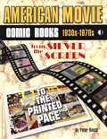 American Movie Comic Books 1930s to 1970s: From the Silver Screen to the Printed Page SC (2025 TwoMorrows) 1-1ST