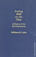 Putting Dell on the Map (1983 Greenwood Press) A History of the Dell Paperbacks 1-1ST