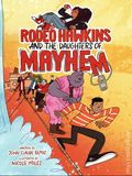 Rodeo Hawkins and the Daughters of Mayhem GN (2025 Holiday House) 1-1ST