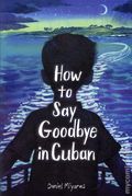 How to Say Goodbye in Cuban GN (2025 Random House) 1-1ST