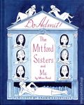 Do Admit HC (2025 Drawn and Quarterly) The Mitford Sisters and Me 1-1ST