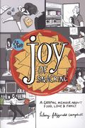 Joy of Snacking GN (2025 Andrews McMeel) A Graphic Memoir About Food, Love, and Family 1-1ST