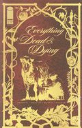 Everything Dead and Dying (2025 Image) 1G