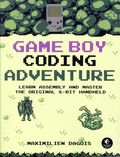 Game Boy Coding Adventure SC (2025 No Starch Press) Learn Assembly and Master the Original 8-Bit Handheld 1-1ST